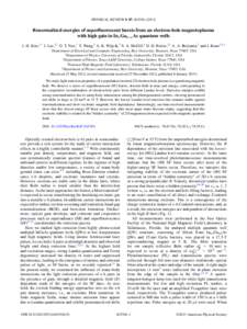 PHYSICAL REVIEW B 87, [removed]Renormalized energies of superfluorescent bursts from an electron-hole magnetoplasma with high gain in In x Ga1−x As quantum wells J.-H. Kim,1,* J. Lee,2,* G. T. Noe,1 Y. Wang,3 A. 