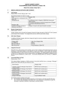 UNIFIED CARRIER LICENCE TELECOMMUNICATIONS ORDINANCE (Chapter 106) Wharf T&T Limited (“Wharf T&T”) T.  MISCELLANEOUS SERVICES AND CHARGES