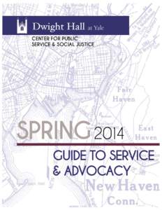 CENTER FOR PUBLIC SERVICE & SOCIAL JUSTICE SPRING 2014 GUIDE TO SERVICE & ADVOCACY