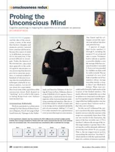 (consciousness redux)  Probing the Unconscious Mind  igmund Freud popularS ized the idea of the unconscious, a sector of the mind