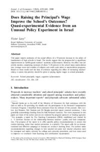 Scand. J. of Economics 110(4), 639–662, 2008 DOI: j00555.x Does Raising the Principal’s Wage Improve the School’s Outcomes? Quasi-experimental Evidence from an