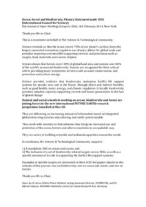 Ocean, forest and biodiversity, Plenary Statement made ICSU (International Council for Science) 8th session of Open Working Group on SDGs, 4rd February 2014, New York Thank you Mr co-Chair  This is a statement on behalf 