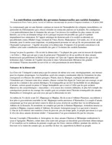 La contribution essentielle des personnes homosexuelles aux sociétés humaines Présentation de Pierre Valois, juriste, lors de la Conférence internationale des premiers Outgames mondiaux, le 28 juillet 2006 La communa