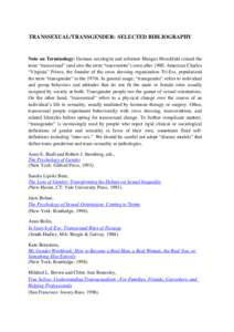 TRANSSEXUAL/TRANSGENDER: SELECTED BIBLIOGRAPHY  Note on Terminology: German sexologist and reformer Mangus Hirschfeld coined the term “transsexual” (and also the term “transvestite”) soon after[removed]American Cha