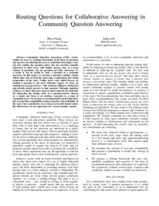 Routing Questions for Collaborative Answering in Community Question Answering Shuo Chang Aditya Pal