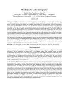 Resolution for Color photography Paul M. Hubela and Markus Bautschb Foveon, Inc., 2820 San Tomas Expressway, Santa Clara, CA, USA 95051;