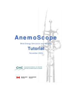 AnemoScope Wind Energy Simulation and Mapping Tutorial November 2005