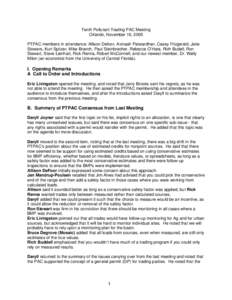 Tenth Pollutant Trading PAC Meeting Orlando, November 16, 2005 PTPAC members in attendance: Allison Defoor, Avinash Patwardhan, Casey Fitzgerald, Jake Stowers, Kurt Spitzer, Mike Branch, Paul Steinbrecher, Rebecca O’Ha