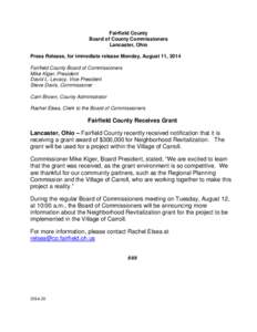 Fairfield County Board of County Commissioners Lancaster, Ohio Press Release, for immediate release Monday, August 11, 2014 Fairfield County Board of Commissioners Mike Kiger, President