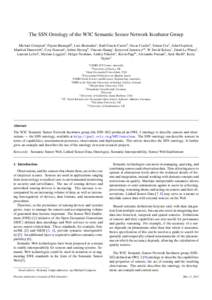 The SSN Ontology of the W3C Semantic Sensor Network Incubator Group Michael Comptona , Payam Barnaghib , Luis Bermudezc , Ra´ul Garc´ıa-Castrod , Oscar Corchod , Simon Coxe , John Graybeal, Manfred Hauswirthf , Cory H