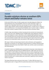 23 DecemberSUDAN Durable solutions elusive as southern IDPs return and Darfur remains tense