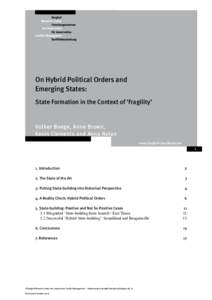 On Hybrid Political Orders and Emerging States: State Formation in the Context of ‘Fragility’ Volker Boege, Anne Brown, Kevin Clements and Anna Nolan