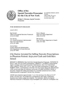 Office of the Special Narcotics Prosecutor for the City of New York Bridget G. Brennan, Special Narcotics Prosecutor