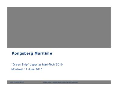 Economy of Norway / Norway / Kongsberg Gruppen / Kongsberg / Dynamic positioning / Kongsberg Defence & Aerospace / Kongsberg SIM / Counties of Norway / Kongsberg Maritime / Radar