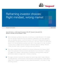 The buck stops here: Reframing investor choices: