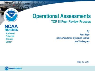 Operational Assessments TOR III Peer Review Process Northeast Fisheries Science