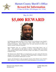 Harnett County Sheriff’s Office Reward for Information 175 Bain St. PO Box 399 Lillington, N.C[removed]May 24, 2012