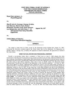 FORT PECK TRIBAL COURT OF APPEALS FORT PECK INDIAN RESERVATION ASSINIBOINE AND SIOUX TRIBES POPLAR, MONTANA ********************************** Royal Dale Jackson, Jr.,