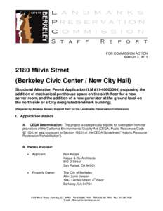 FOR COMMISSION ACTION MARCH 3, [removed]Milvia Street (Berkeley Civic Center / New City Hall) Structural Alteration Permit Application (LM #[removed]proposing the
