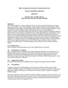 THE CANADIAN LINGUISTIC ASSOCIATION, INC. ANNUAL GENERAL MEETING MINUTES Saturday, May 31, 2008, 5:00 p.m. MacLeod 228, University of British Columbia