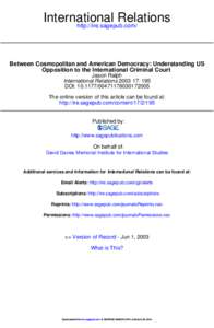 International Relations http://ire.sagepub.com/ Between Cosmopolitan and American Democracy: Understanding US Opposition to the International Criminal Court