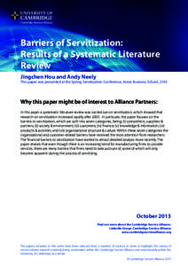 Barriers of Servitization: Results of a Systematic Literature Review Jingchen Hou and Andy Neely  This paper was presented at the Spring Servitization Conference, Aston Business School, 2103