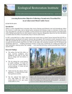 Ecological Restoration Institute Fact Sheet: Effects of Second-entry Prescribed Fire in Unharvested Mixed Conifer Forest November[removed]Assessing Restoration Objectives Following a Second-entry Prescribed Fire
