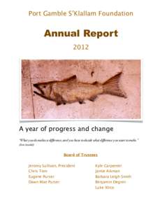 Port Gamble S’Klallam Foundation Major activities Annual Report 2012