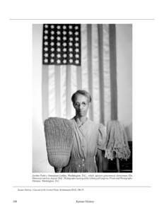 Gordon Parks’s American Gothic, Washington, D.C., which captures government charwoman Ella Watson at work in August[removed]Photograph courtesy of the Library of Congress, Prints and Photographs Division, Washington, D.C