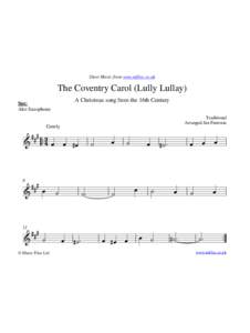 Sheet Music from www.mfiles.co.uk  The Coventry Carol (Lully Lullay) A Christmas song from the 16th Century  Sax: