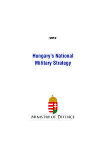 2012  Hungary’s National Military Strategy  Ministry of Defence