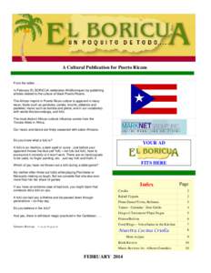 A Cultural Publication for Puerto Ricans From the editorIn February EL BORICUA celebrates AfroBorinquen by publishing articles related to the culture of black Puerto Ricans. The African imprint in Puerto Rican cul