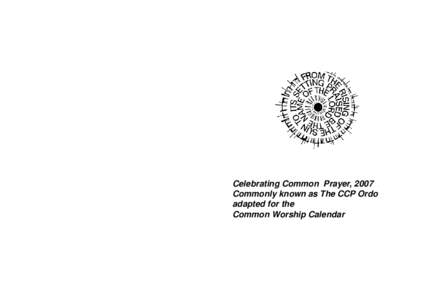 Celebrating Common Prayer, 2007 Commonly known as The CCP Ordo adapted for the Common Worship Calendar  -1-