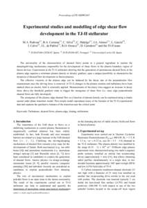 Proceedings of ITC/ISHW2007  Experimental studies and modelling of edge shear flow development in the TJ-II stellarator M.A. Pedrosa(1), B.A. Carreras(1), C. Silva(2), C. Hidalgo(1), J.A. Alonso(1), L. García(3), I. Cal