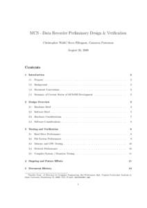 MCS - Data Recorder Preliminary Design & Veriﬁcation Christopher Wolfe∗, Steve Ellingson, Cameron Patterson August 26, 2009 Contents 1 Introduction