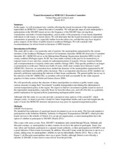 Transit Investment on SEMCOG’s Executive Committee Yichun Ding and Carolyn Lusch March 2015 Summary In this paper, we will investigate four variables affecting the transit investment of the municipalities represented o