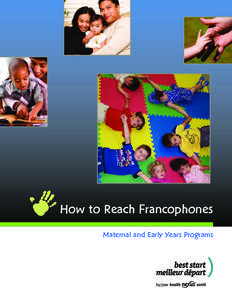 Office of Francophone Affairs / French language in Canada / Canada / Franco-Ténois / Franco-Columbian / Franco-Ontarian / Provinces and territories of Canada / French Language Services Act