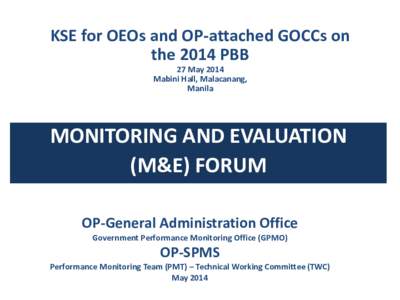 KSE for OEOs and OP-attached GOCCs on the 2014 PBB 27 May 2014 Mabini Hall, Malacanang, Manila