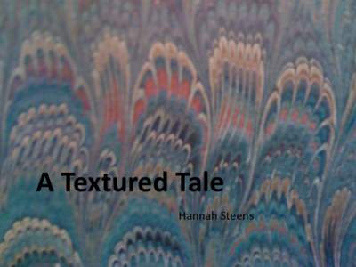 A Textured Tale Hannah Steens 1 SEPTEMBRE/SEPTEMBER 2010 WK 35 Mercoledi/Mittwoch