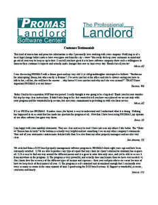 Customer Testimonials This kind of interaction and proactive information is why I personally love working with your company. Notifying us of a local legal change before notices have even gone out from the city – wow! Y