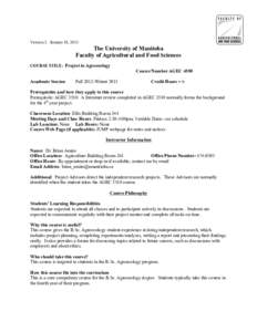 1 Version 3. January 18, 2013 The University of Manitoba Faculty of Agricultural and Food Sciences COURSE TITLE: Project in Agroecology