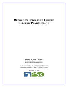 REPORT ON EFFORTS TO REDUCE ELECTRIC PEAK DEMAND Orjiakor N. Isiogu, Chairman Monica Martinez, Commissioner Greg R. White, Commissioner