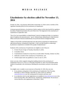 M E D I A  R E L E A S E Lloydminster by-election called for November 13, 2014