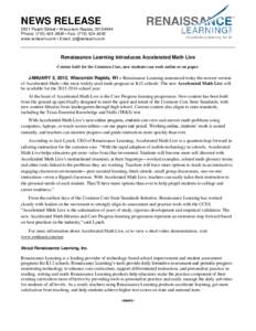 NEWS RELEASE 2911 Peach Street • Wisconsin Rapids, WI[removed]Phone: ([removed] • Fax: ([removed]www.renlearn.com • Email: [removed]  Renaissance Learning introduces Accelerated Math Live