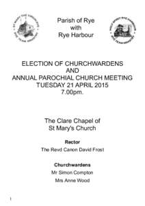 Parish of Rye with Rye Harbour ELECTION OF CHURCHWARDENS AND