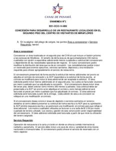 ENMIENDA N°1 E01-CCOCONCESIÓN PARA DESARROLLO DE UN RESTAURANTE LOCALIZADO EN EL SEGUNDO PISO DEL CENTRO DE VISITANTES DE MIRAFLORES  A. En la página i del pliego de cargos, los puntos Área a concesionar y Se