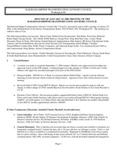 RAILROAD-SHIPPER TRANSPORTATION ADVISORY COUNCIL Washington DC MINUTES OF JANUARY 25, 2005 MEETING OF THE RAILROAD-SHIPPER TRANSPORTATION ADVISORY COUNCIL The Railroad Shipper Transportation Advisory Council (the “Coun