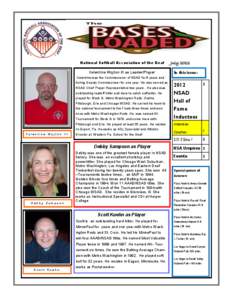 National Softball Association of the Deaf Valentine Wojton III as Leader/Player July 2012 In this issue: