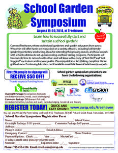 School Garden Symposium August 19-20, 2014, at Treehaven Learn how to successfully start and sustain a school garden!