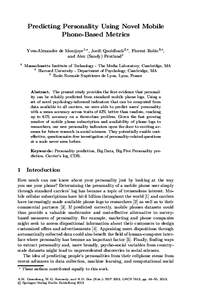 Predicting Personality Using Novel Mobile Phone-Based Metrics Yves-Alexandre de Montjoye1, , Jordi Quoidbach2,∗ , Florent Robic3,∗ , and Alex (Sandy) Pentland1 1